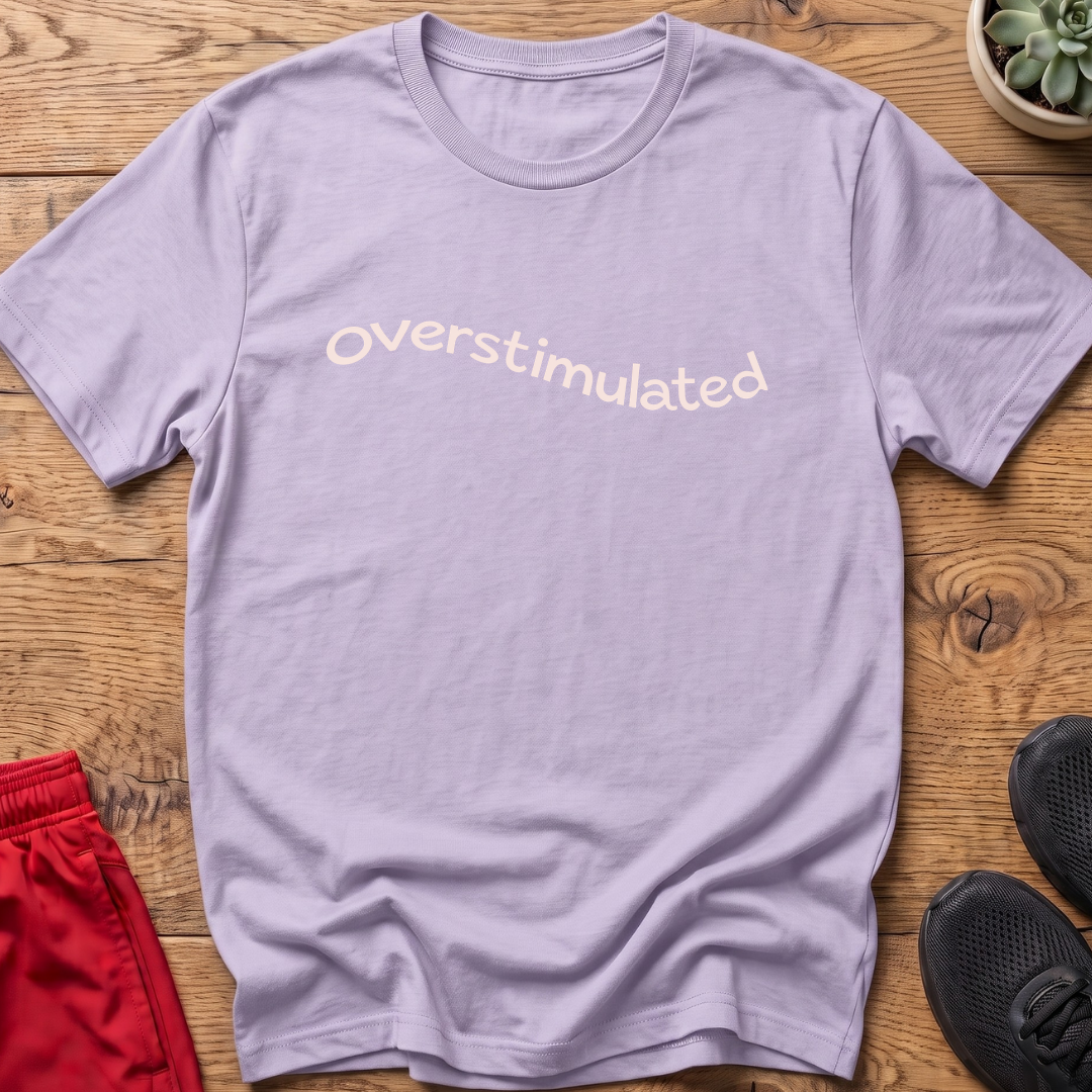 Overstimulated