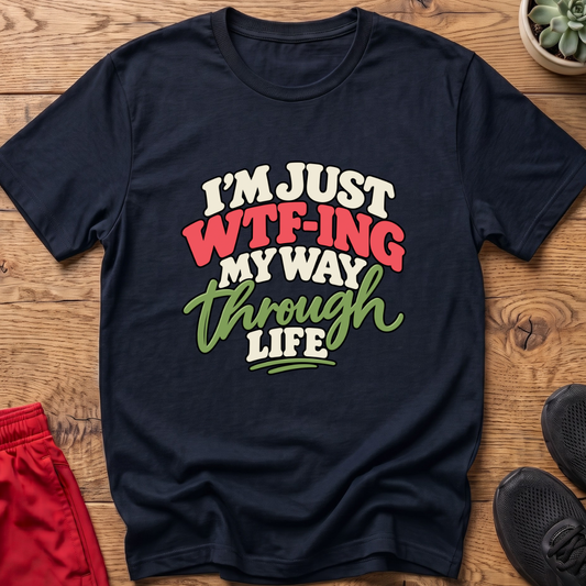 WTFing Through Life