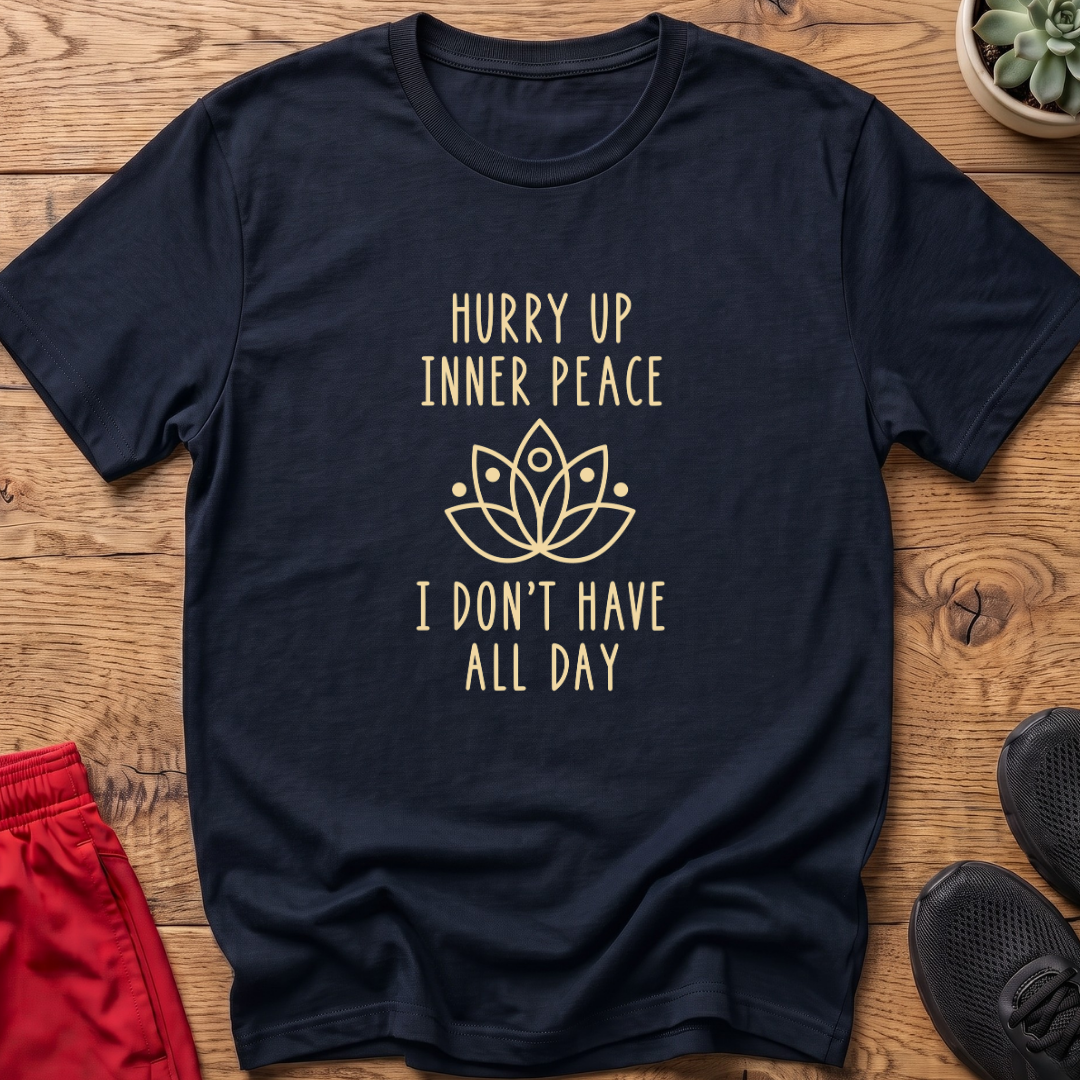 Hurry Up Inner Peace
